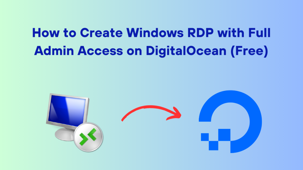 How to Create a Windows RDP on DigitalOcean for Free Delimiter Online