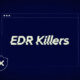EDR killers BYOVD