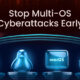 multi-OS cyberattacks