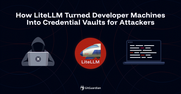 LiteLLM supply chain attack