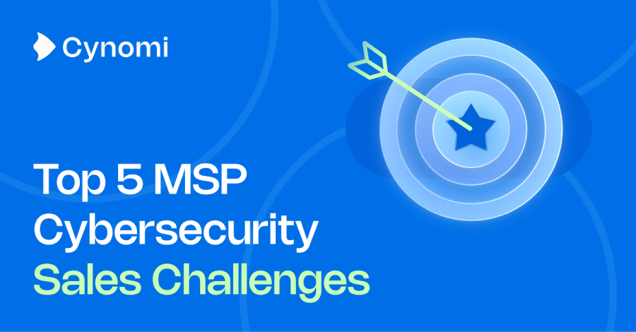 MSP cybersecurity sales challenges